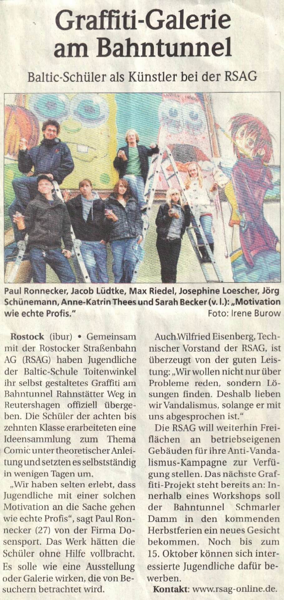 Bericht über die Gestaltung einer Graffiti-Galerie am Bahntunnel in Rostock. Artikel über Schüler der Baltic-Schule, die mit Unterstützung von Dosensport einen Bahntunnel mit einem Comic-Graffiti bemalten.