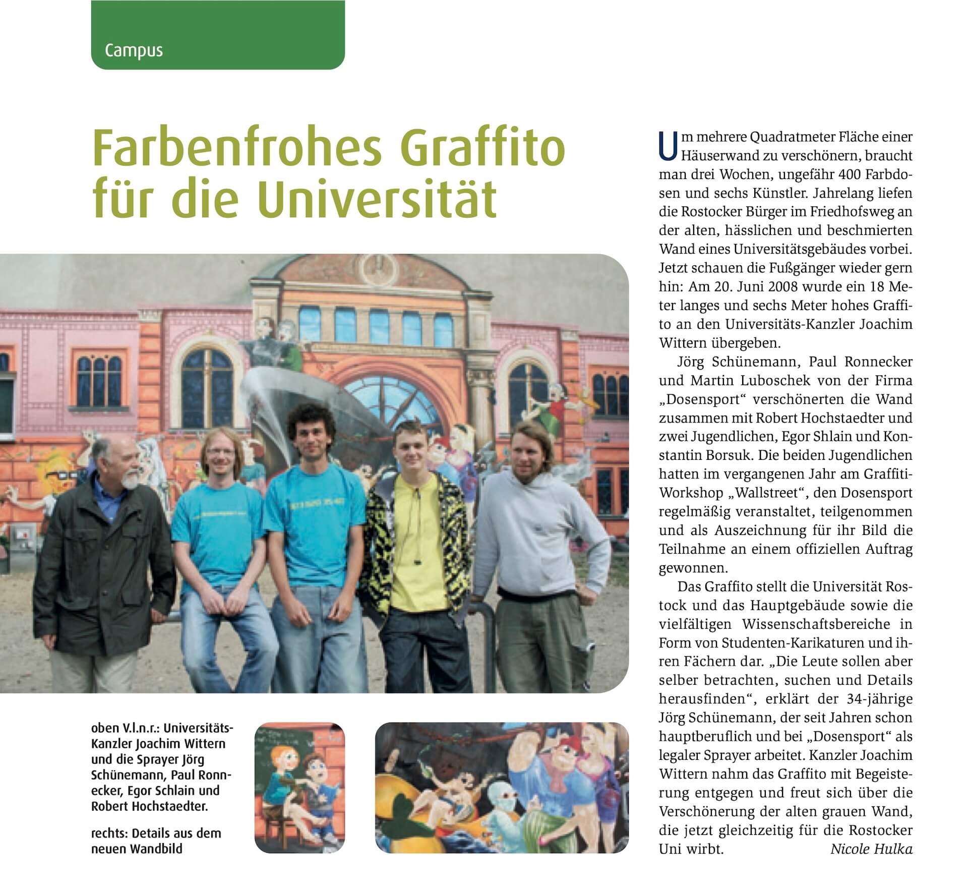 Pressebericht über das 108qm Graffiti-Wandbild an der Uni Rostock. Zeitungsartikel über die Gestaltung des Uni-Eingangsbereichs in Rostock mit einem farbenfrohen Wandbild.